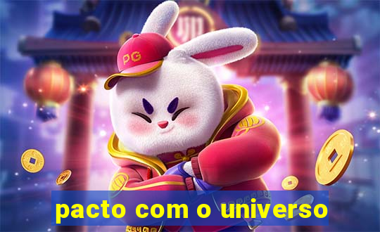 pacto com o universo